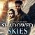 Shadowed Skies