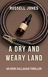 A Dry and Weary L...
