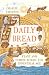 Daily Bread: Feast and Fami...