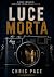 Luce Morta by Chris Pace