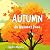 AUTUMN: An Alphabet Book