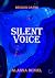 Silent Voice (Broken Oaths Book 1)
