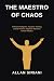 The Maestro of Chaos: Artif...