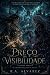 O preço da visibilidade (Trilogia O vínculo dos iguais Livro 2) by R.A. Alvarez