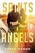 Saints and Angels: A Steel ...