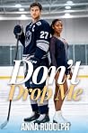 Don’t Drop Me: BW...