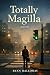 Totally Magilla by Ryan Halloway