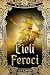 Cieli feroci by Kat Ross