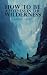 How to Be a Witness In The ...