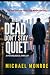 The Dead Don't Stay Quiet: ...