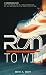 Run to Win: Winning the Rac...