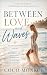 Between Love and Waves by Coco Monroe