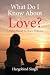 What Do I Know About Love?:...