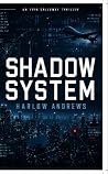 Shadow System