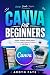 Canva for Beginners: Master...
