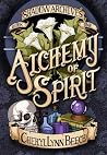 Alchemy of Spirit
