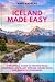 ICELAND MADE EASY: A Practi...