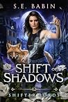 Shift of Shadows