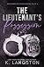 The Lieutenant's Possession...