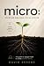 micro: Starting Smaller, Go...