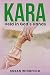 Kara Held in God's Hands by Susan Wingfield