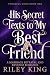 His Secret Texts to My Best...