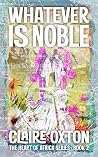 Whatever is Noble (The Heart of Africa Book 2)