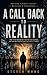 A Call Back To Reality: bef...