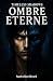 Ombre eterne