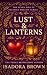 Lust & Lanterns (The Seven Deadly Sins of Solstice Hollow Series Book 2)