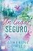 Un lugar seguro / Fragile Sanctuary (Sparrow Falls, 1) (Spanish Edition)