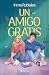 Un amigo gratis