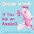 If You Ask an Axolotl