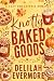 Knotty Baked Goods (Bakedve...