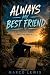 ALWAYS MY BEST FRIEND by Marco Lewis ALWAYS MY BEST FRIEND by Marco Lewis