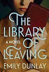 The Library of Leaving: A Novel The Library of Leaving: A Novel