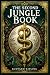The Second Jungle Book: A m...