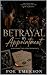Betrayal By Appointment