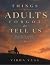 Things Adults Forgot to Tell Us : Poems for the humans we are still trying to be...