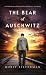 The Bear of Auschwitz by Dorit Silverman