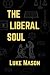 The Liberal Soul