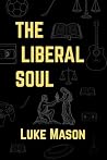 The Liberal Soul