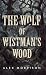 The Wolf of Wistman's Wood by Alex Morrison The Wolf of Wistman's Wood by Alex Morrison