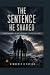 The Sentence He Shared