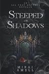 Steeped in Shadows: All That Matters Novella
