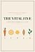 The Vital Five : A Visual G...