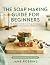 The Soap Making Guide for B...