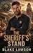 The Sheriff's Stand by Blake Lawson The Sheriff's Stand by Blake Lawson