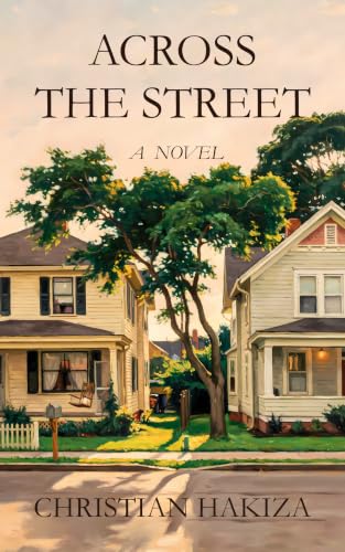 Across the Street (Kindle Edition)
