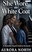 She Wore the White Coat: A Forbidden Sapphic Medical Romance